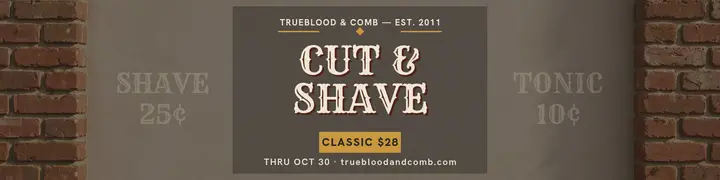 Trueblood cut and shave brick banner template