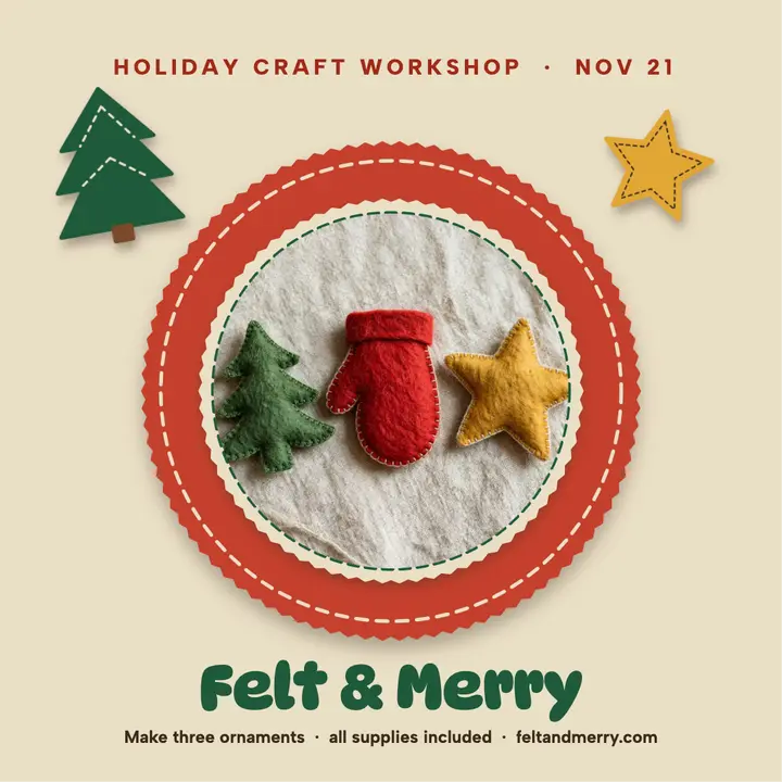 Felt and Merry ornament workshop post template