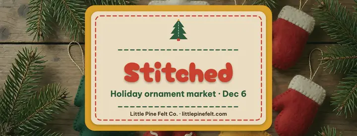 Little Pine Felt ornament market cover template