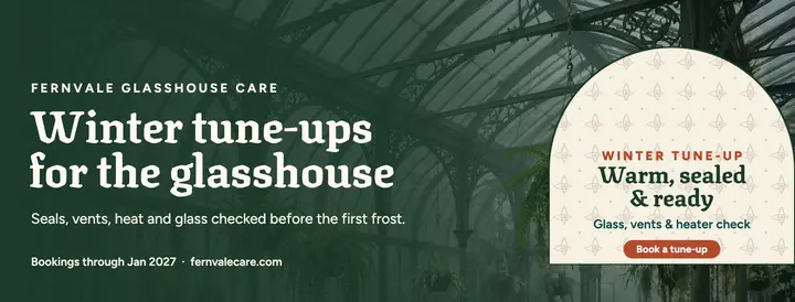 Fernvale glasshouse winter tune-up cover template