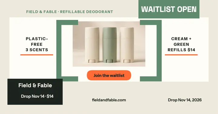 Field and Fable deodorant waitlist post: deodorant launch post template