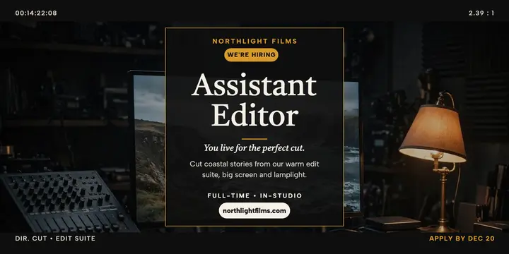 Northlight Films assistant editor hiring post: film studio hiring post template