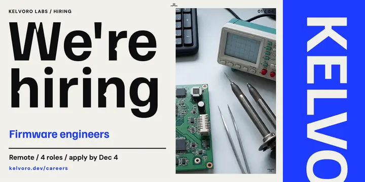 Kelvoro Labs firmware engineers hiring post: firmware engineer hiring post template
