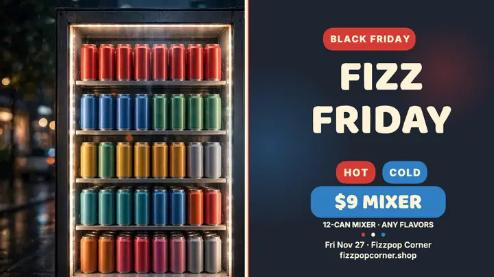 Fizzpop Corner Black Friday drinks thumbnail template