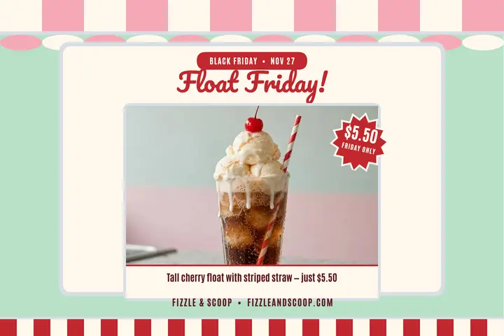 Fizzle and Scoop Float Friday postcard: soda shop black friday postcard template