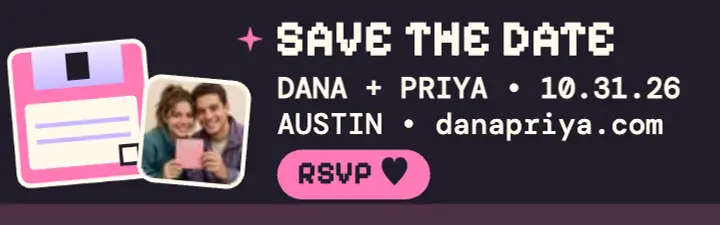 Dana and Priya floppy save the date banner template