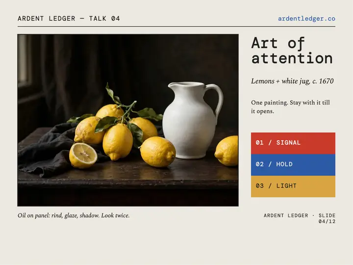 Ardent Ledger still life attention slide template