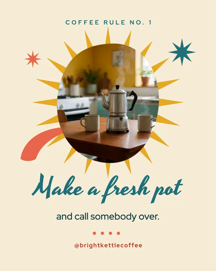 Bright Kettle Coffee fresh pot quote post, mid-century modern template