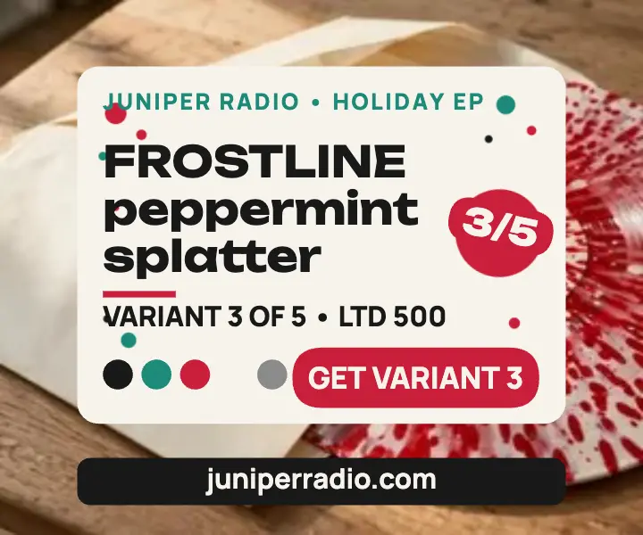 Juniper Radio Frostline splatter vinyl launch ad: vinyl variant launch ad template