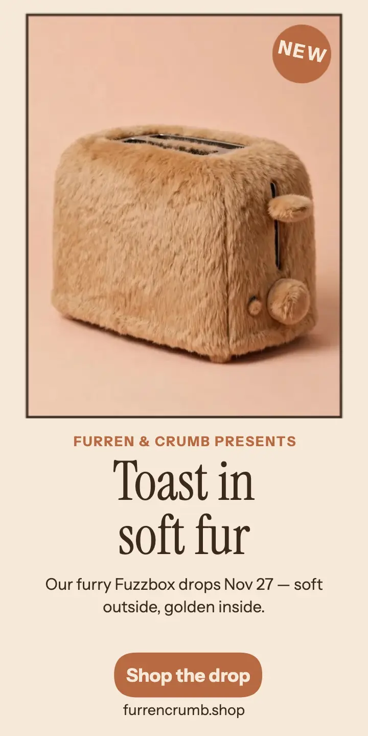 Furren and Crumb furry toaster launch ad template