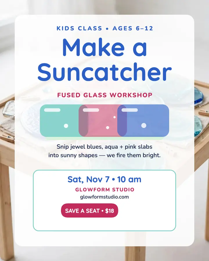 Glowform kids suncatcher glass class post template
