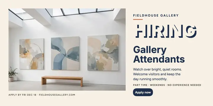 Fieldhouse Gallery attendants hiring post template