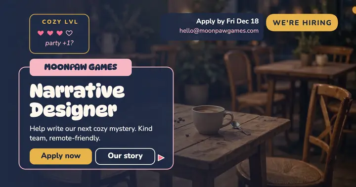 Moonpaw Games hiring narrative designer post: game studio hiring post template