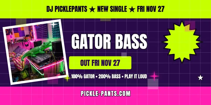 DJ Picklepants Gator Bass fried drop post: bass single drop post template
