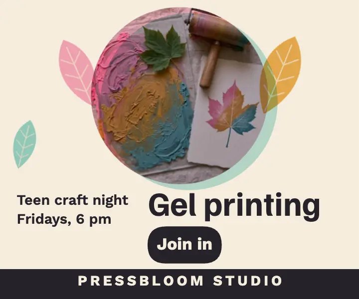 Pressbloom Studio teen craft night gel printing ad template