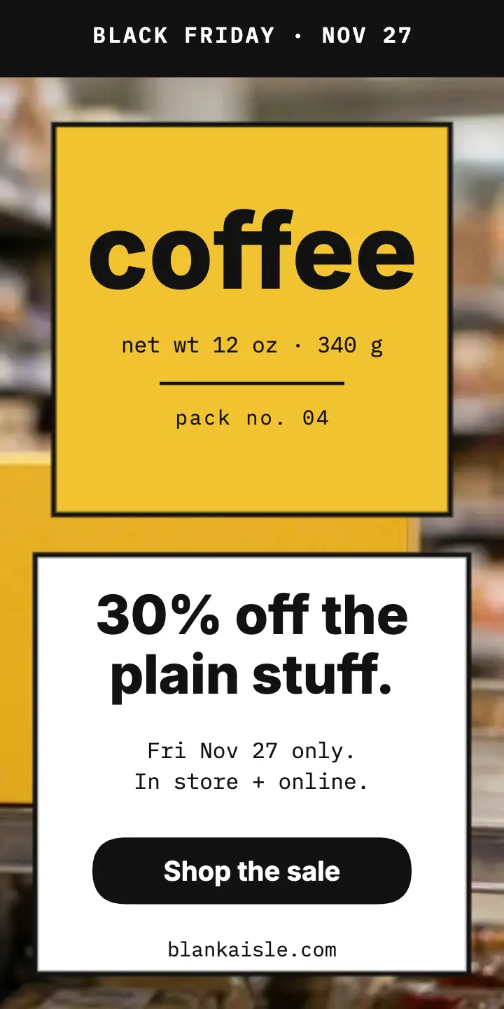 Blankaisle coffee Black Friday ad: black friday coffee ad template