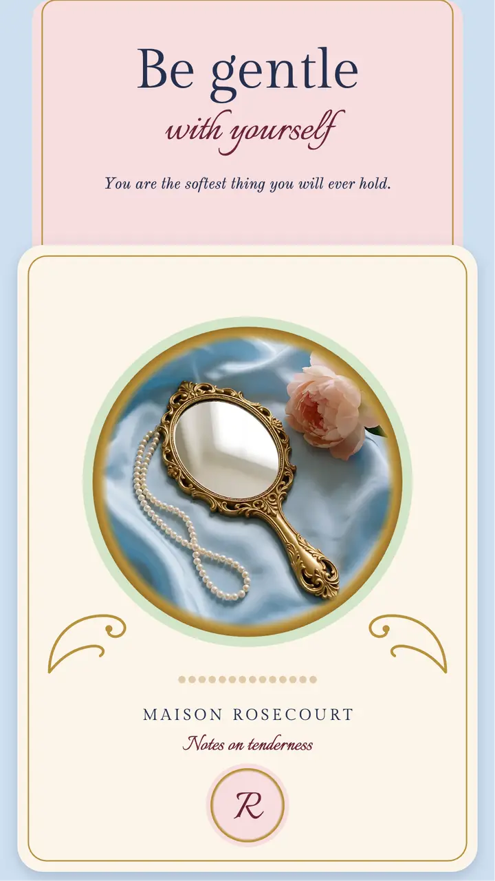 Maison Rosecourt be gentle quote template