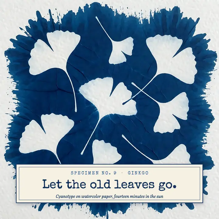 Let the old leaves go ginkgo sun print quote post template