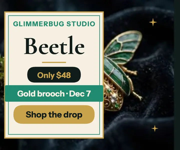 Glimmerbug beetle brooch drop ad template