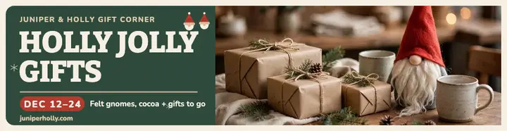 Juniper and Holly gift corner billboard template