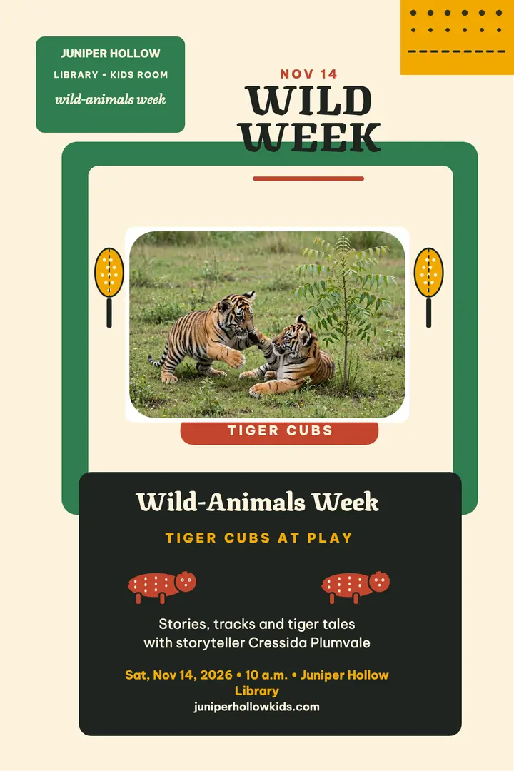 Wild Week tiger poster, Juniper Hollow template
