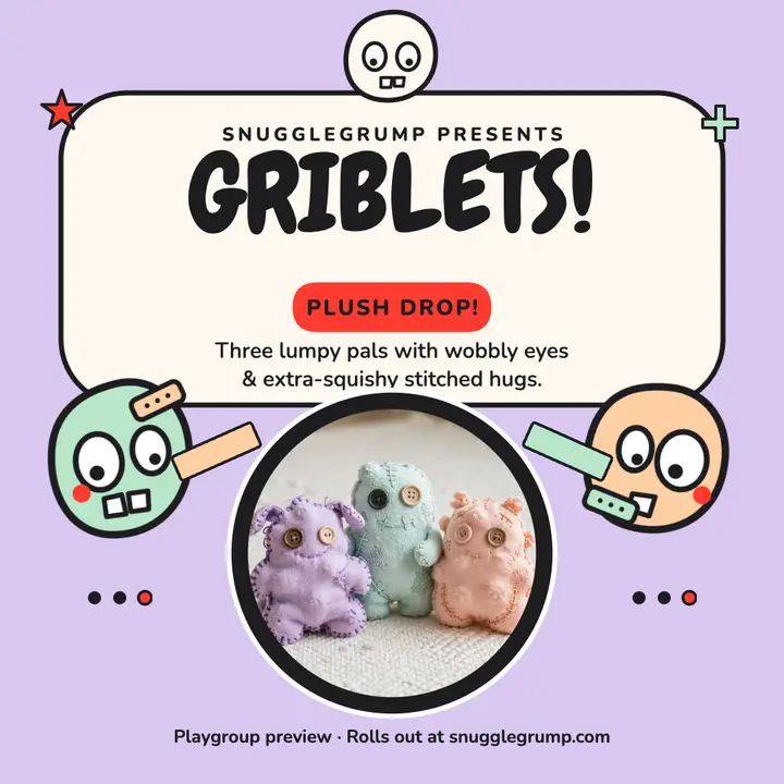 Snugglegrump Griblet plush drop template