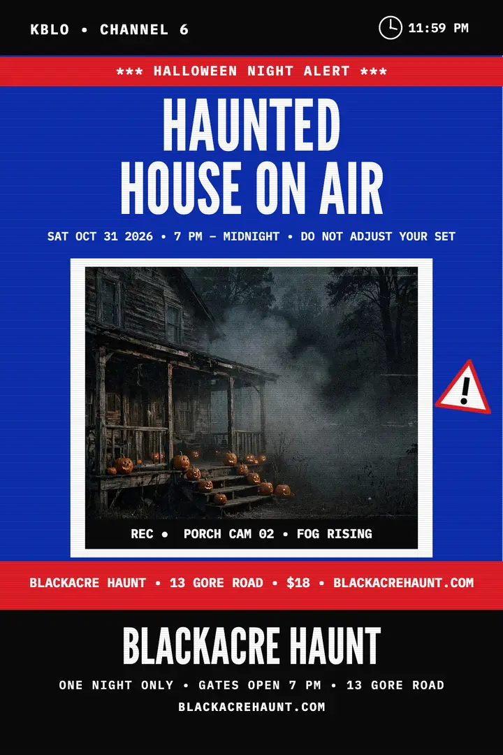 Blackacre Haunt broadcast alert poster template