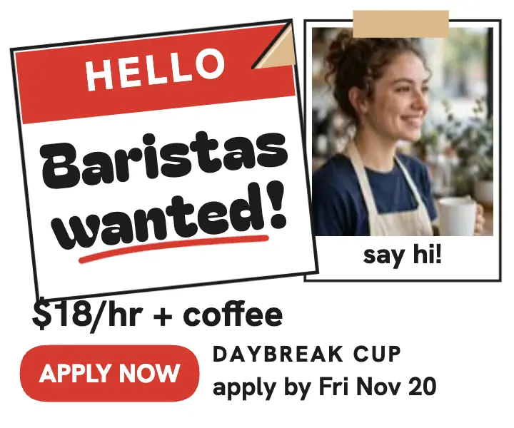 Daybreak Cup barista hiring hello ad template