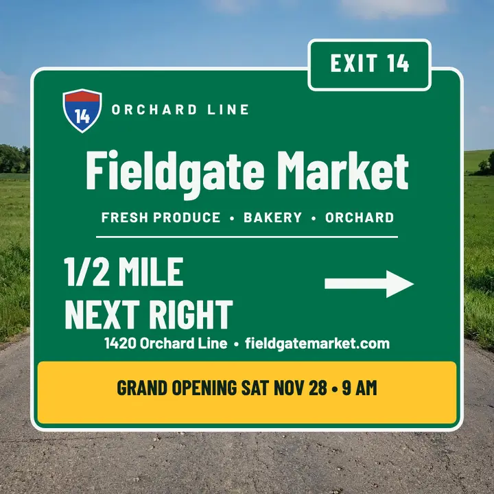 Fieldgate Market highway opening sign template