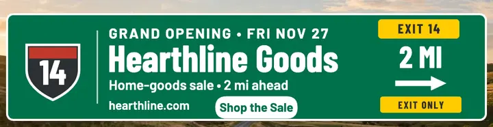 Hearthline Goods highway opening billboard template