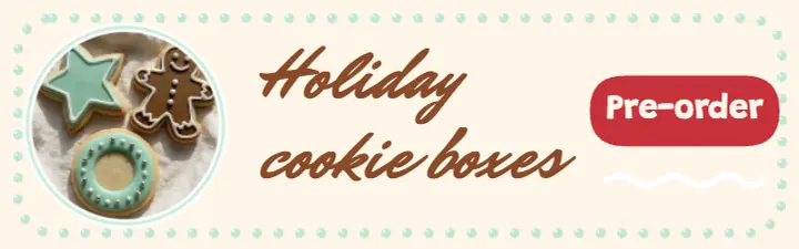 Cinnamoor holiday cookie boxes mobile banner: holiday cookie box mobile banner template