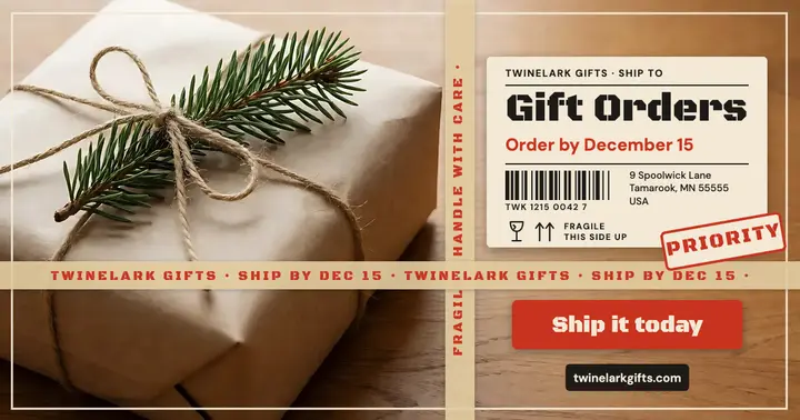 Twinelark Gifts holiday ship-by deadline, parcel and packing tape template