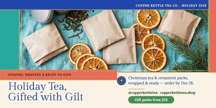 Copper Kettle holiday tea gift x-post template