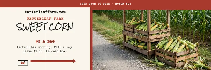 Tatterleaf Farm sweet corn header: sweet corn stand header template