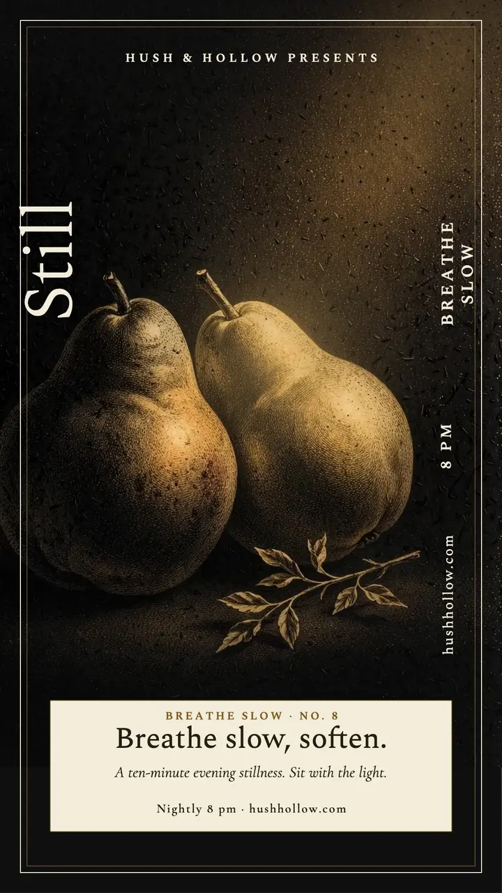 Hush stillness pears meditation story template