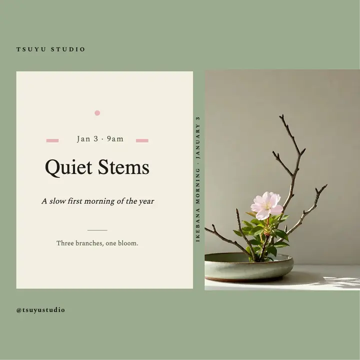 Quiet Stems New Year morning class square post: ikebana class post template