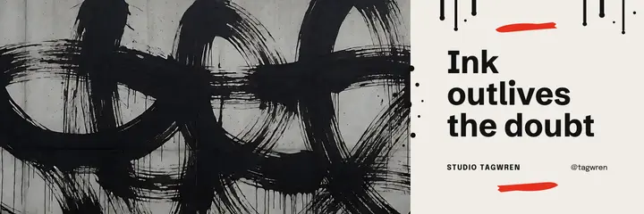 Ink outlives the doubt calligraffiti X header template