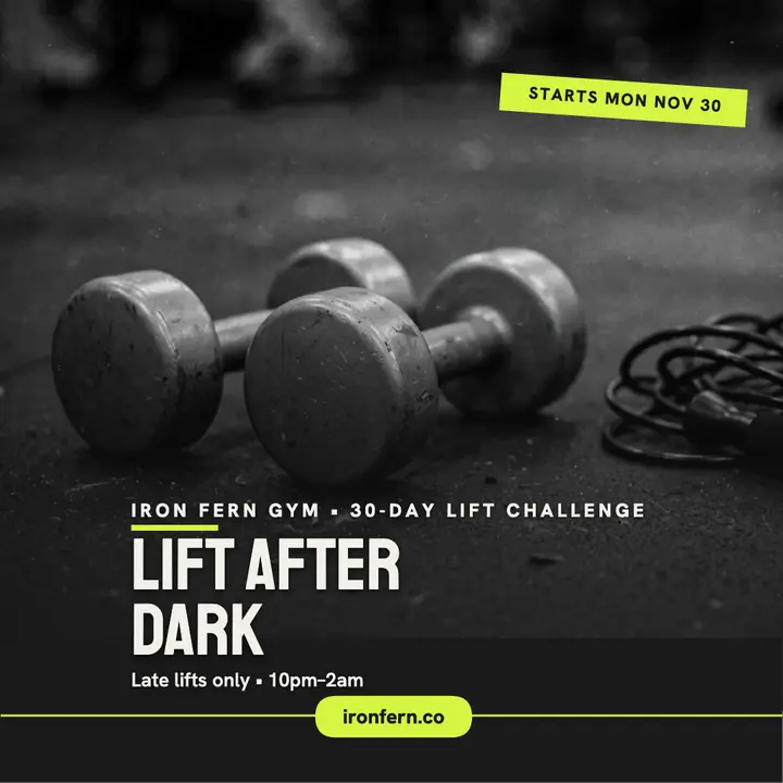 Iron Fern late-night lift challenge post template