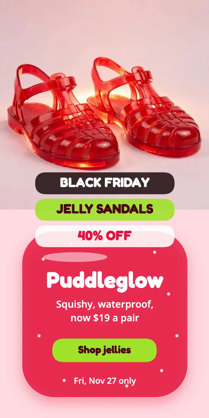 Puddleglow jelly sandals Black Friday ad template