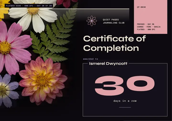 30-day journaling streak certificate, pressed flower scan template