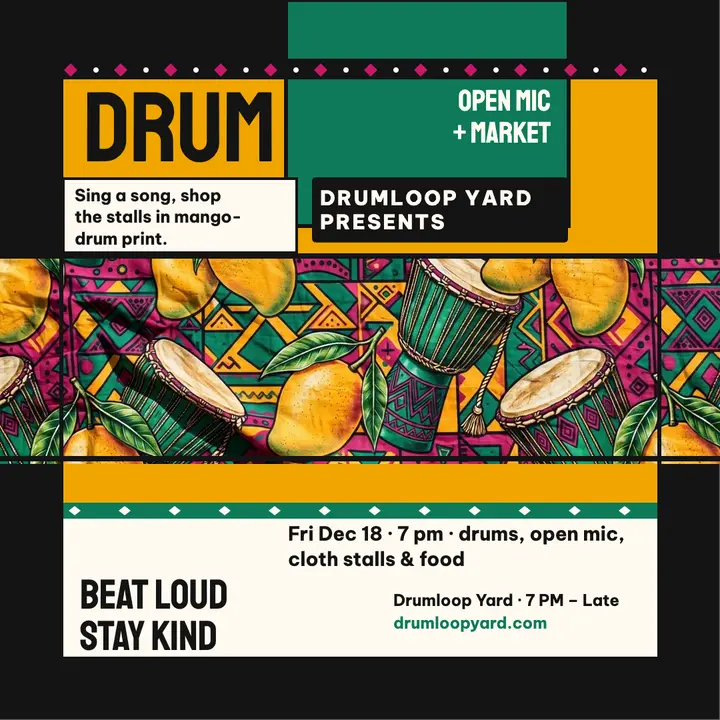 Drumloop Yard open mic market night kanga post template