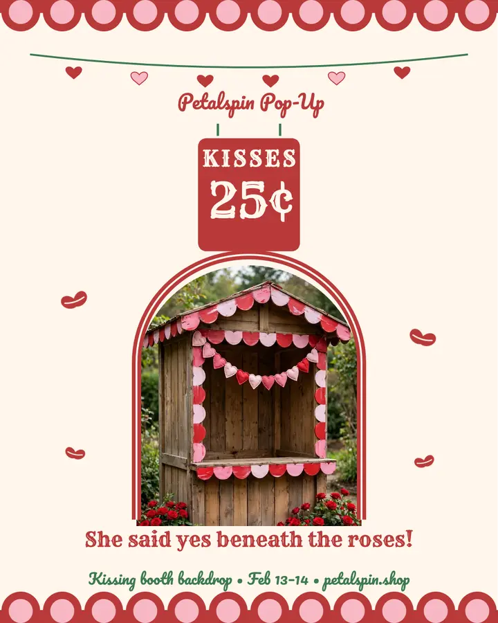 Petalspin kissing booth Valentine post template