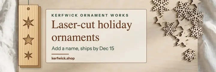 Kerfwick laser-cut holiday ornaments X header template
