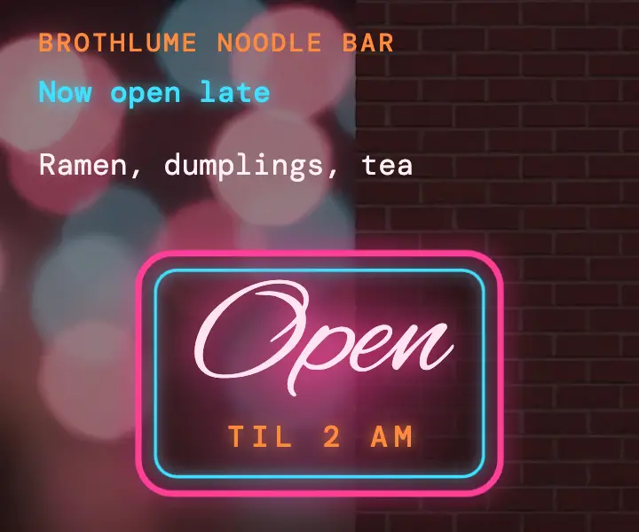 Brothlume noodle bar now open neon ad template