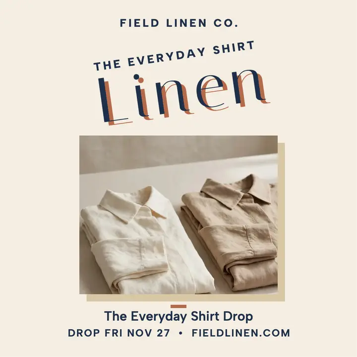 Field Linen everyday shirt drop teaser: linen shirt launch post template
