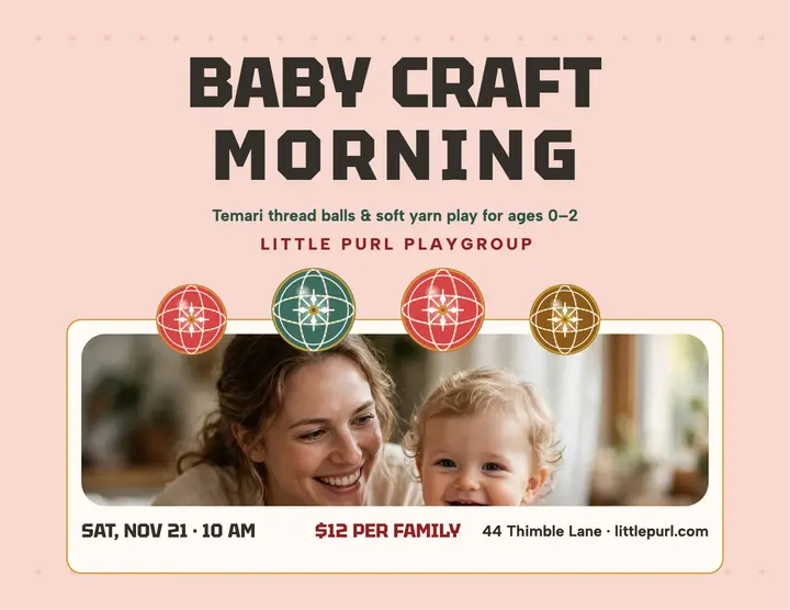 Little Purl baby craft morning flyer template