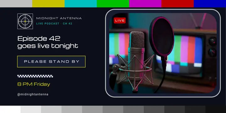 Midnight Antenna live episode test card post template