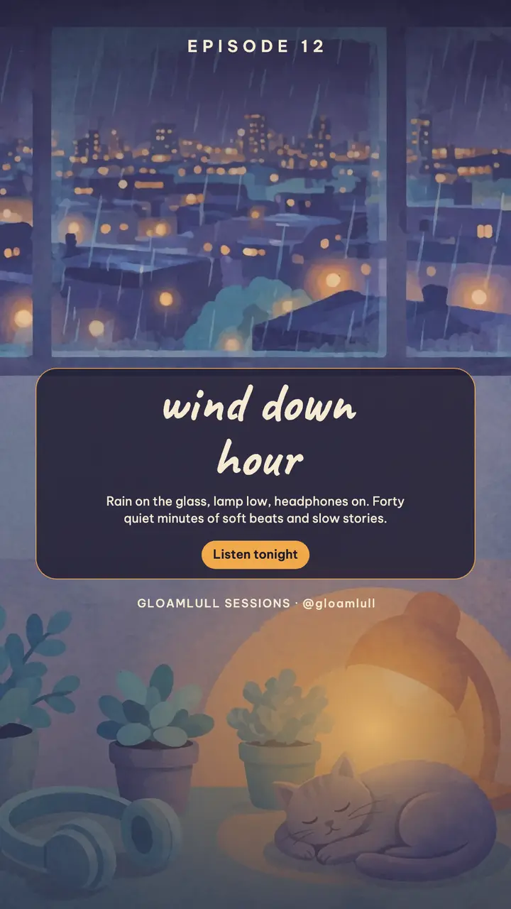 Gloamlull Sessions wind down hour story template