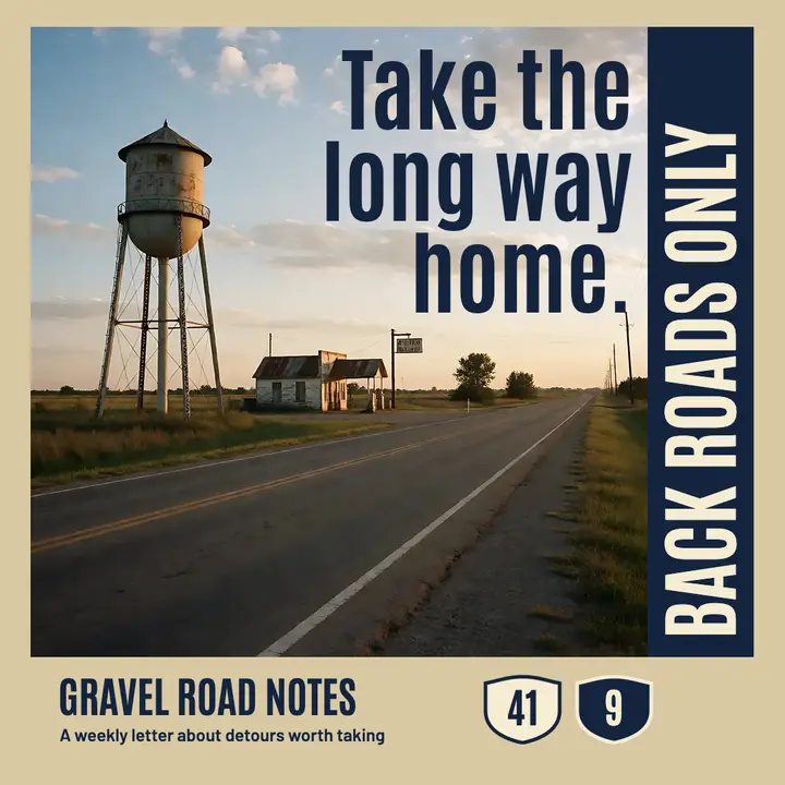 Gravel Road Notes: take the long way home template