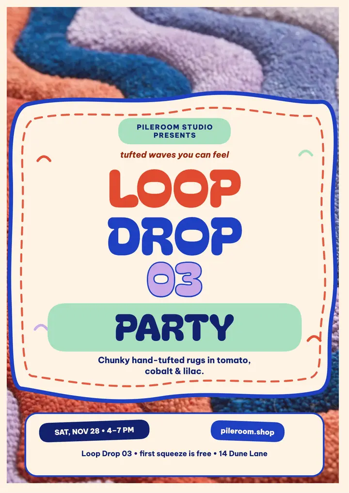 Pileroom Loop Drop 03 tufted flyer template